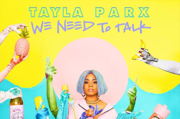 Tayla Parx Taps Joey Bada$$, Cautious Clay & More For “We Need To Talk” Debut