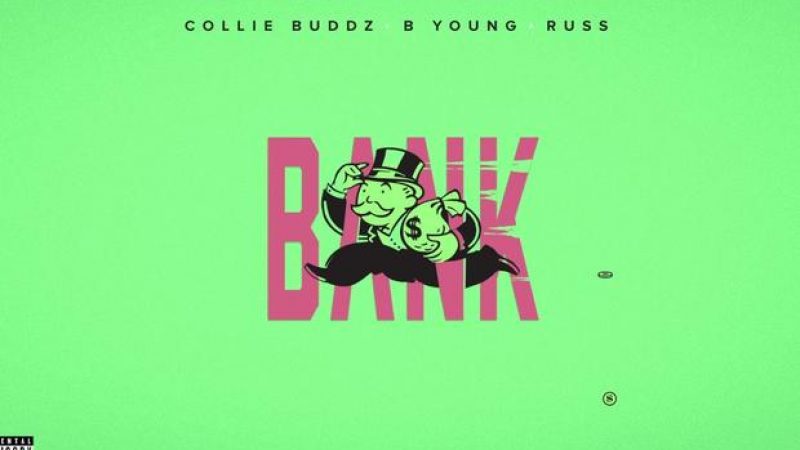 Russ Joins Collie Buddz & B Young On “Bank”