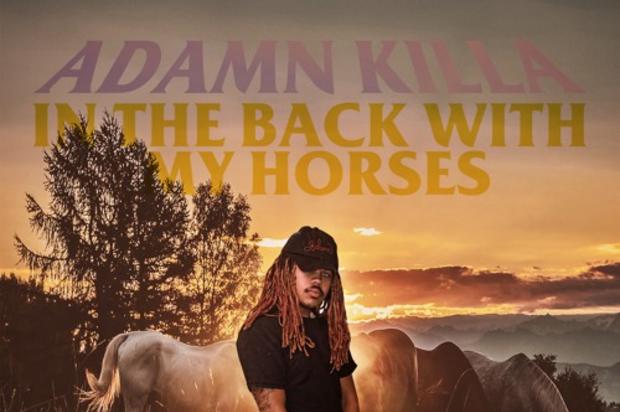 Adamn Killa Releases Country Trap Track “In The Back With My Horses”