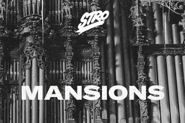 Stro Is Motivated By Dreams Of “Mansions” On Latest Single