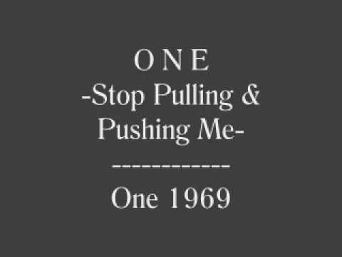 Samples: One – Stop Pulling & Pushing Me