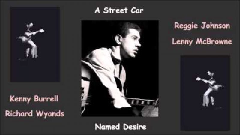 Samples: Kenny Burrell – A Street Car Named Desire