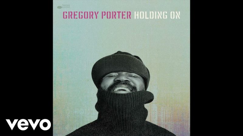 Samples: Gregory Porter – Holding On