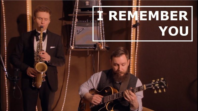 Samples: I Remember You – Alto Sax & Guitar Duo