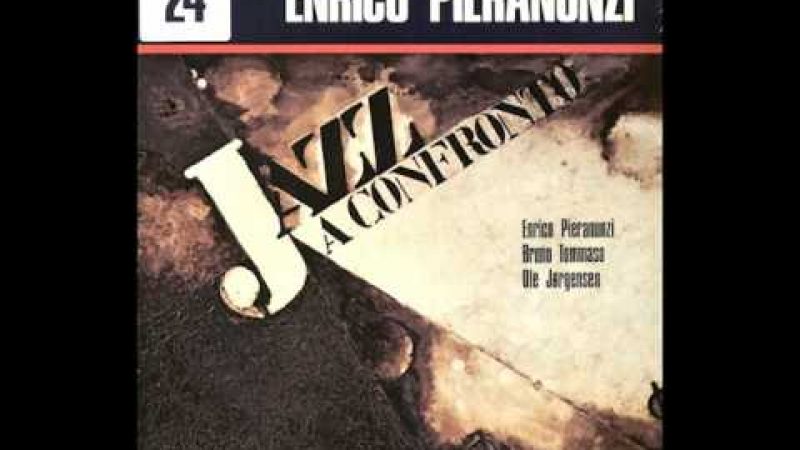 Samples: #64 – Enrico Pieranunzi – Jazz A Confronto (1975) FULL ALBUM