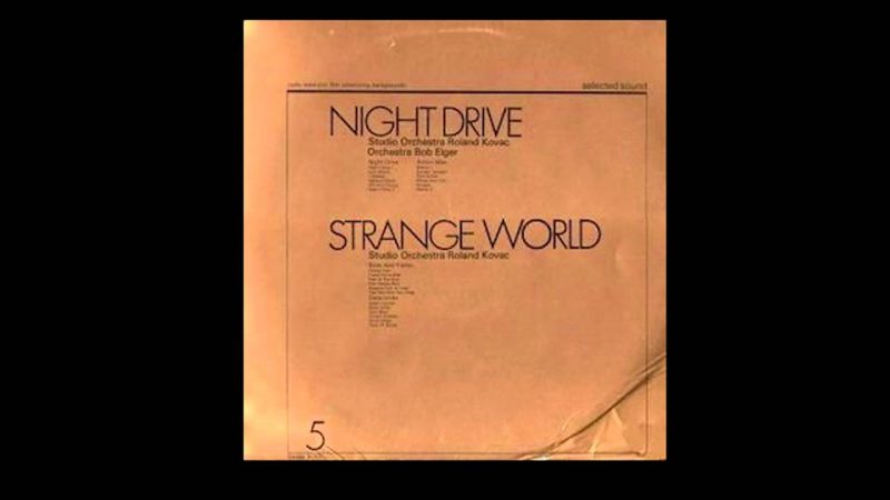 Samples: #32 – Roland Kovac Orchestra – Night Drive/Strange World (1975) FULL ALBUM