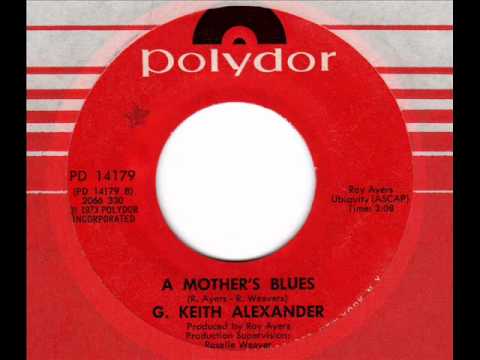 Samples: G. KEITH ALEXANDER  A mother’s blues