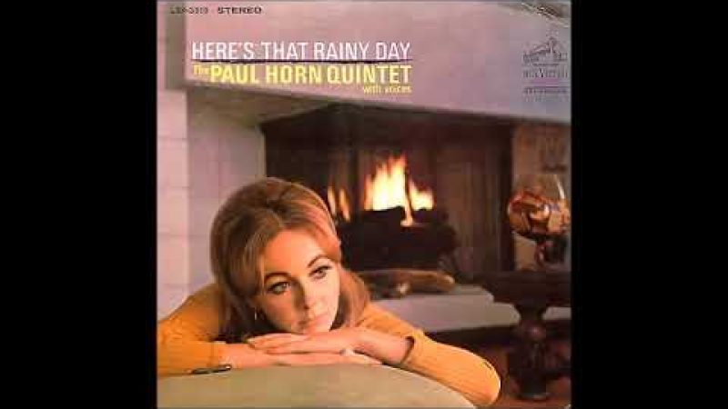 Samples: The Paul Horn Quintet With Voices Here’s That Rainy Day