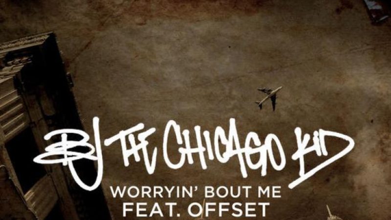 BJ The Chicago Kid & Offset Flex On The Haters On “Worryin’ Bout Me”