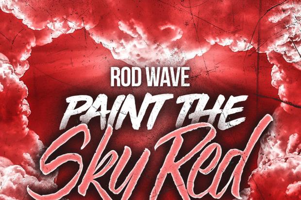 Rod Wave Holds It Down For His Ride-Or-Die On “Paint The Sky Red”
