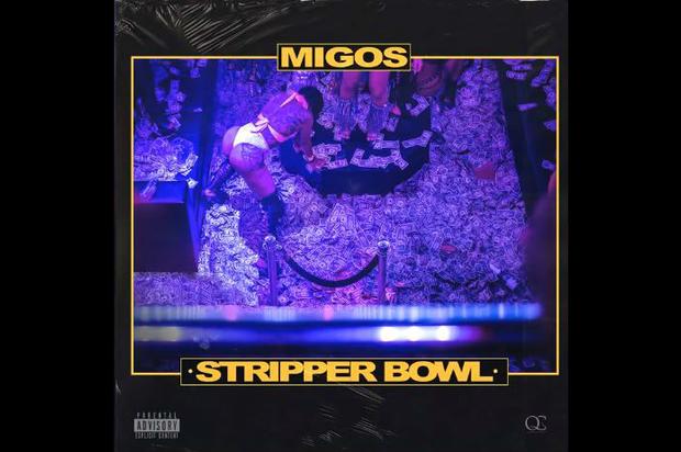 Migos Returns With New Banger “Stripper Bowl”
