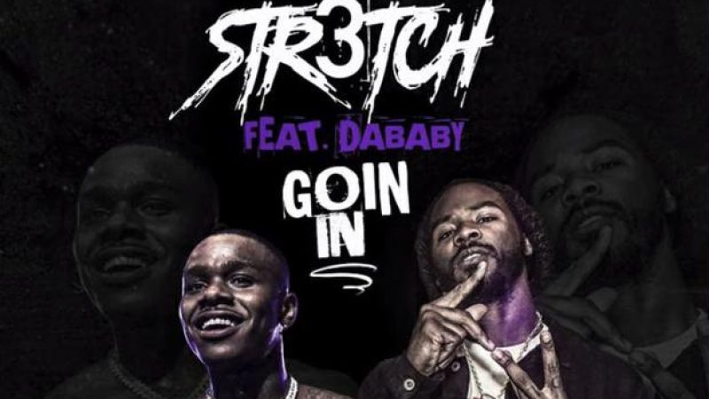 DaBaby Assists Str3tch On “Goin In”