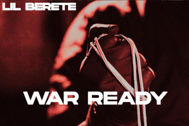 Lil Berete Stays “War Ready” On His Latest Single