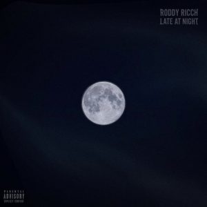 Roddy Ricch Releases New Single and Video for “Late at Night”