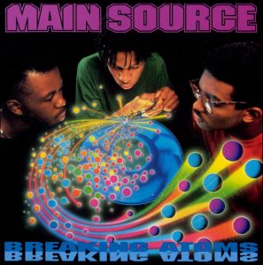 Today in Hip-Hop History: Main Source’s Debut Album ‘Breaking Atoms’ Turns 30 Years Old!