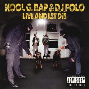 Today In Hip Hop History: Kool G Rap And DJ Polo Dropped Their Third And Final Album ‘Live And Let Die’ 28 Years Ago
