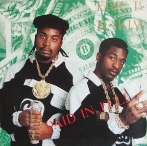 Today In Hip Hop History: Eric B. and Rakim’s Debut Album ‘Paid In Full’ Turns 35 Years Old!