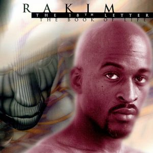 Today in Hip Hop History: Rakim’s Solo Debut LP ‘The 18th Letter’ Turns 25 Year Old!