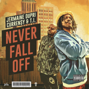 Jermaine Dupri and Curren$y Team for New Single “Never Fall Off” Feat. T.I.